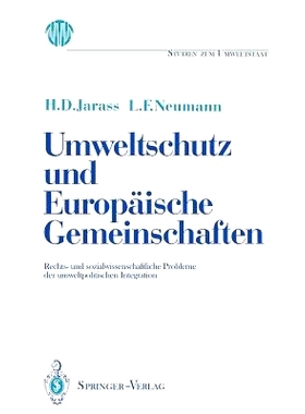 预订 Umweltschutz und Europäische Gemeinschaften: Rechts- und sozialwissenschaftliche Probleme der umweltpolitischen In