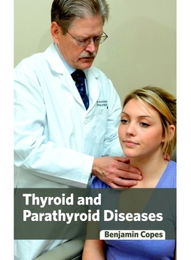 预订 Thyroid and Parathyroid Diseases 甲状腺和甲状旁腺疾病: 9781632424037