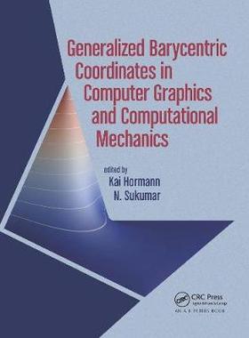 【预订】Generalized Barycentric Coordinates in Computer Graphics and Computational Mechanics