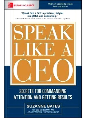 预订 Speak Like a Ceo: Secrets for Commanding Attention and Getting Results: 9781260117486