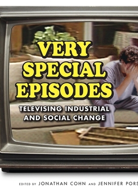 预订 Very Special Episodes: Televising Industrial and Social Change 特集：广播工业和社会变革: 9781978821156