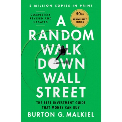 A Random Walk Down Wall Street The Best Investment Guide That Money Can Buy 华尔街随机漫步:*可以买到的*投资指南 978132