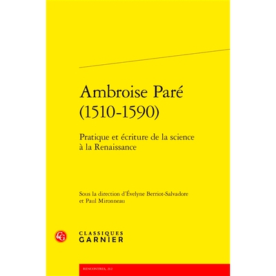 预订 Ambroise Pare (1510-1590): Pratique Et Ecriture de la Science a la Renaissance 安布罗瓦斯·帕尔（Ambroise Pare，151