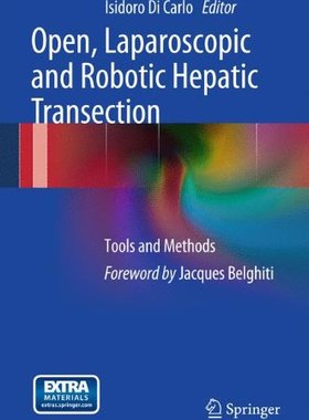 【预订】Open, Laparoscopic and Robotic Hepatic Transection