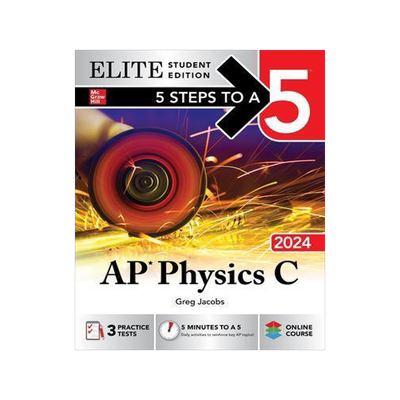 [预订]5 Steps to a 5: AP Physics C 2024 Elite Student Edition 9781265349189