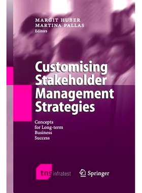 预订 Customising Stakeholder Management Strategies: Concepts for Long-term Business Success: 9783662500576