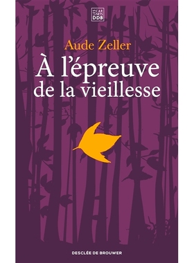 预订 A l’épreuve de la vieillesse 经受年老的考验: 9782220096957