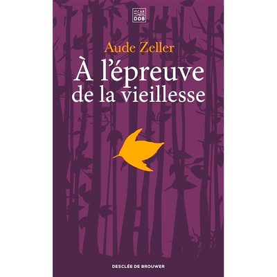 预订 A l’épreuve de la vieillesse 经受年老的考验: 9782220096957