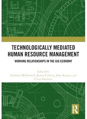 预订 Technologically Mediated Human Resource Management: Working Relationships in the Gig Economy: 9781032482712