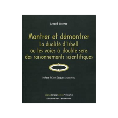 [预订]Montrer et démontrer : la dualité d’Isbell ou les voies à double sens des raisonnements scienti 9791035103255
