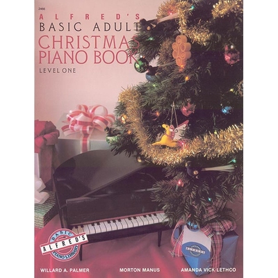Alfred’s Basic Adult, Christmas Piano Book 1 艾尔弗雷德的成人钢琴基础课程 圣诞节，BK－1: 9780739003824