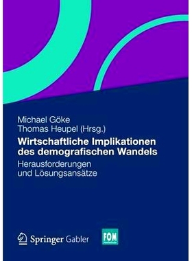 预订 Wirtschaftliche Implikationen des demografischen Wandels: Herausforderungen und Lösungsansätze 人口变化对经济的影