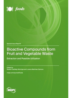 预订 Bioactive Compounds from Fruit and Vegetable Waste: Extraction and Possible Utilization: 9783725817757