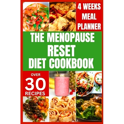 预订 The Menopause Reset Diet Cookbook: Solve Menopause Challenges Deliciously and Balance Your Hormones with Recipes fo