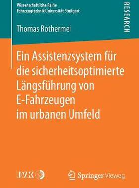 预订 Ein Assistenzsystem für die sicherheitsoptimierte Längsführung von E-Fahrzeugen im urbanen Umfeld