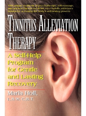 预订 Tinnitus Alleviation Therapy: A Self-Help Program for Gentle and Lasting Recovery
