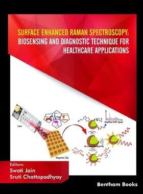 [预订]Surface Enhanced Raman Spectroscopy: Biosensing and Diagnostic Technique for Healthcare Applications 9789815039139