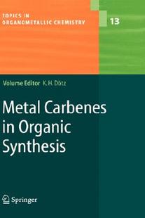 【预订】Metal Carbenes in Organic Synthesis