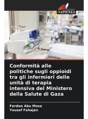 预订 Conformità alle politiche sugli oppioidi tra gli infermieri delle unità di terapia intensiva del Ministero della