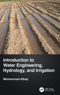 【预订】Introduction to Water Engineering, Hydrology, and Irrigation 9781032275925