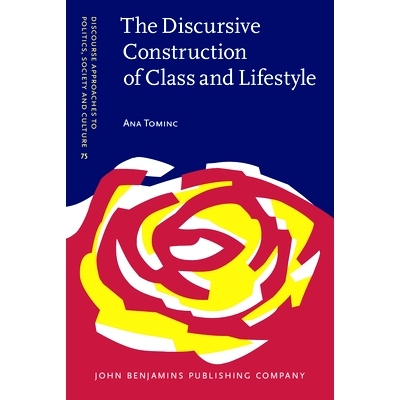 预订 The Discursive Construction of Class and Lifestyle. Celebrity chef cookbooks in post-socialist Slovenia. *和生活方