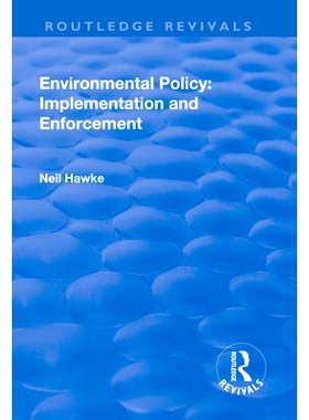 预订 Environmental Policy: Implementation and Enforcement 环境政策：实施与执行: 9781138730564