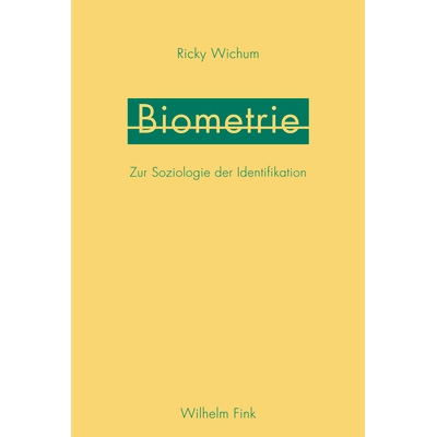 预订 Biometrie: Zur Soziologie der Identifikation 生物识别:论认同的社会学: 9783770560981