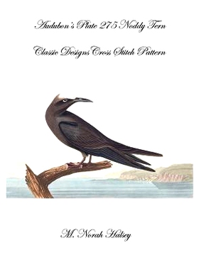 预订 Audubon’s Plate 275 Noddy Tern: Classic Designs Cross Stitch Pattern: 9781640041752