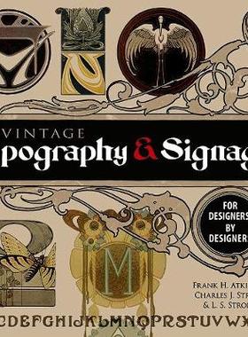 【预订】Vintage Typography and Signage: For Designers, by Designers
