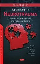 [预订]Rehabilitation in Neurotrauma: Current Concepts, Practices and Recommendations 9781685077877