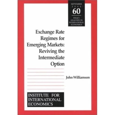 预订 Exchange Rate Regimes for Emerging Markets: Reviving the Intermediate Option 新兴市场中的汇率管制：恢复中间汇率制度