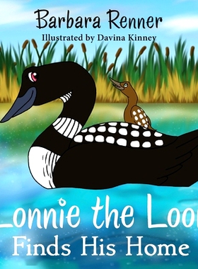 预订 Lonnie the Loon Finds His Home: 9780999058664
