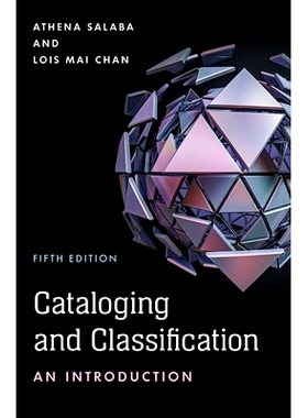 预订 Cataloging and Classification: An Introduction, Fifth Edition 编目与分类：导论，第五版: 9781538132920
