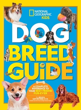 预订 Dog Breed Guide: A Complete Reference to Your Best Friend Fur-Ever: 9781426334467