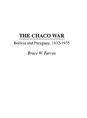 预订 The Chaco War: Bolivia and Paraguay, 1932-1935: 9780275952181