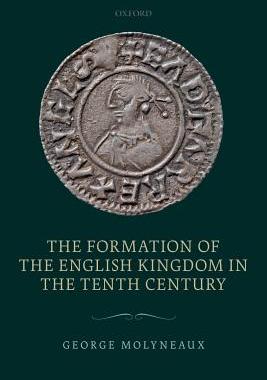 【预订】The Formation of the English Kingdom in the Tenth Century