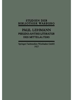 预订 Pseudo-Antike Literatur des Mittelalters: 9783663152743