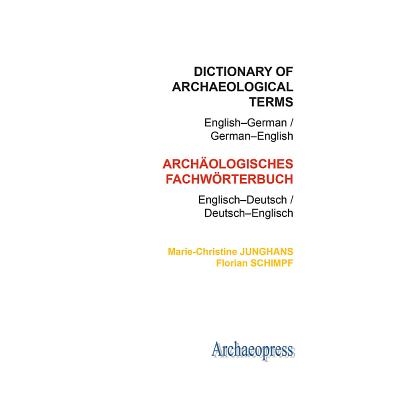 预订 Dictionary of Archaeological Terms: English–German/ German–English 考古术语词典英-德语/德-英语: 9781905739561
