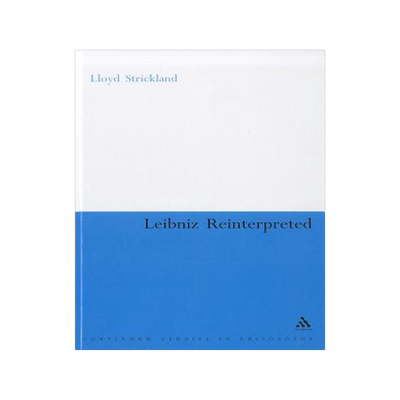 [预订]Leibniz Reinterpreted 9780826490285