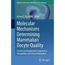 预订 Molecular Mechanisms Determining Mammalian Oocyte Quality