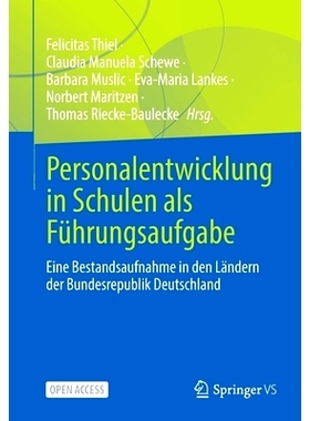 预订 Personalentwicklung in Schulen als Führungsaufgabe: Eine Bestandsaufnahme in den Ländern der Bundesrepublik Deuts