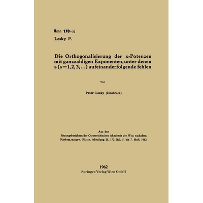 预订 Die Orthogonalisierung der x-Potenzen mit ganzzahligen Exponenten, unter denen s (s=1, 2, 3, ...) aufeinanderfolgen