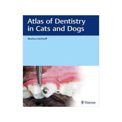 [预订]Atlas of Dentistry in Cats and Dogs 9783132432826