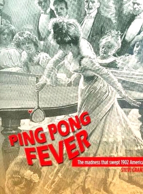 预订 Ping Pong Fever: The Madness That Swept 1902 America: 9781475018608