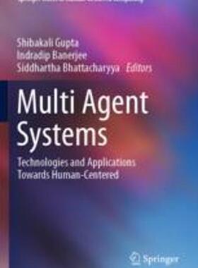 [预订]Multi Agent Systems: Technologies and Applications Towards Human-Centered 9789811904950