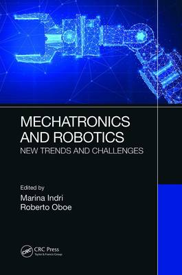 【预订】Mechatronics and Robotics: New Trends and Challenges 9780367562045