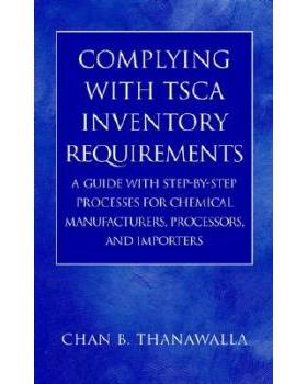 【预订】Complying with Tsca Inventory Requirements