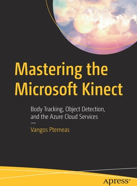 【预订】Mastering the Microsoft Kinect 9781484280690