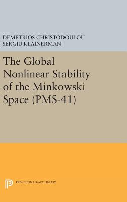【预订】The Global Nonlinear Stability of the Minkowski Space (PMS-41)