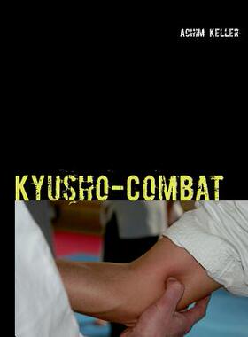 【预订】Kyusho-Combat: Das Kompendium